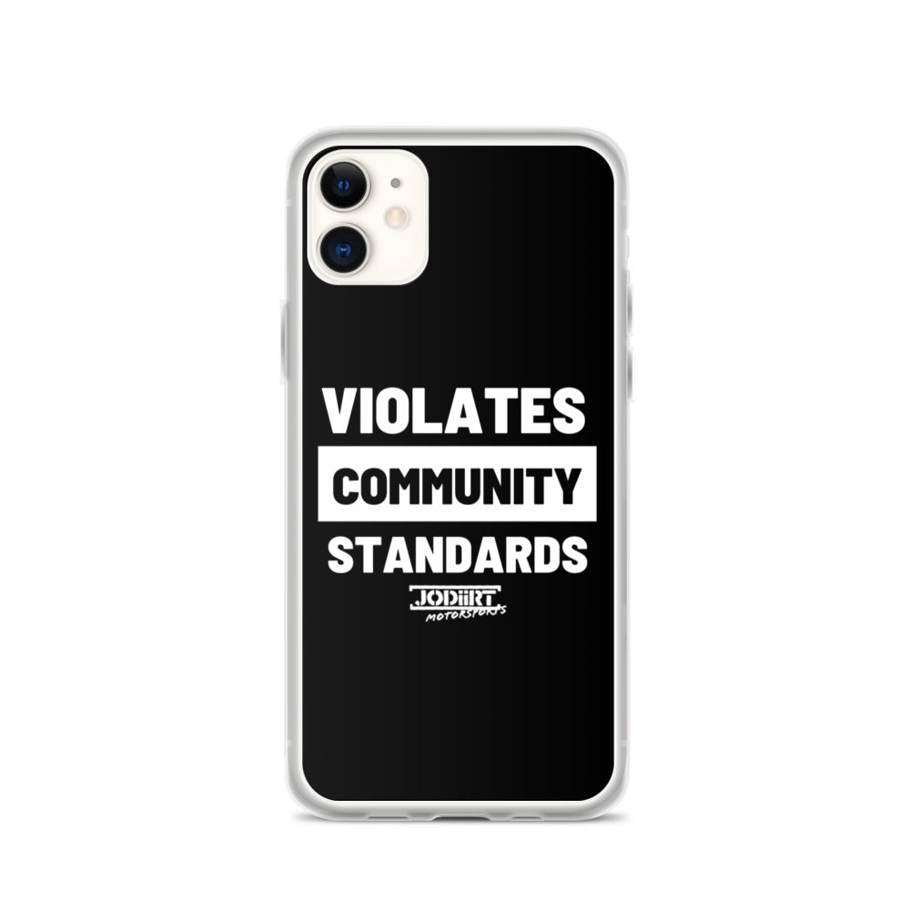 Violates Community Standards iPhone Case