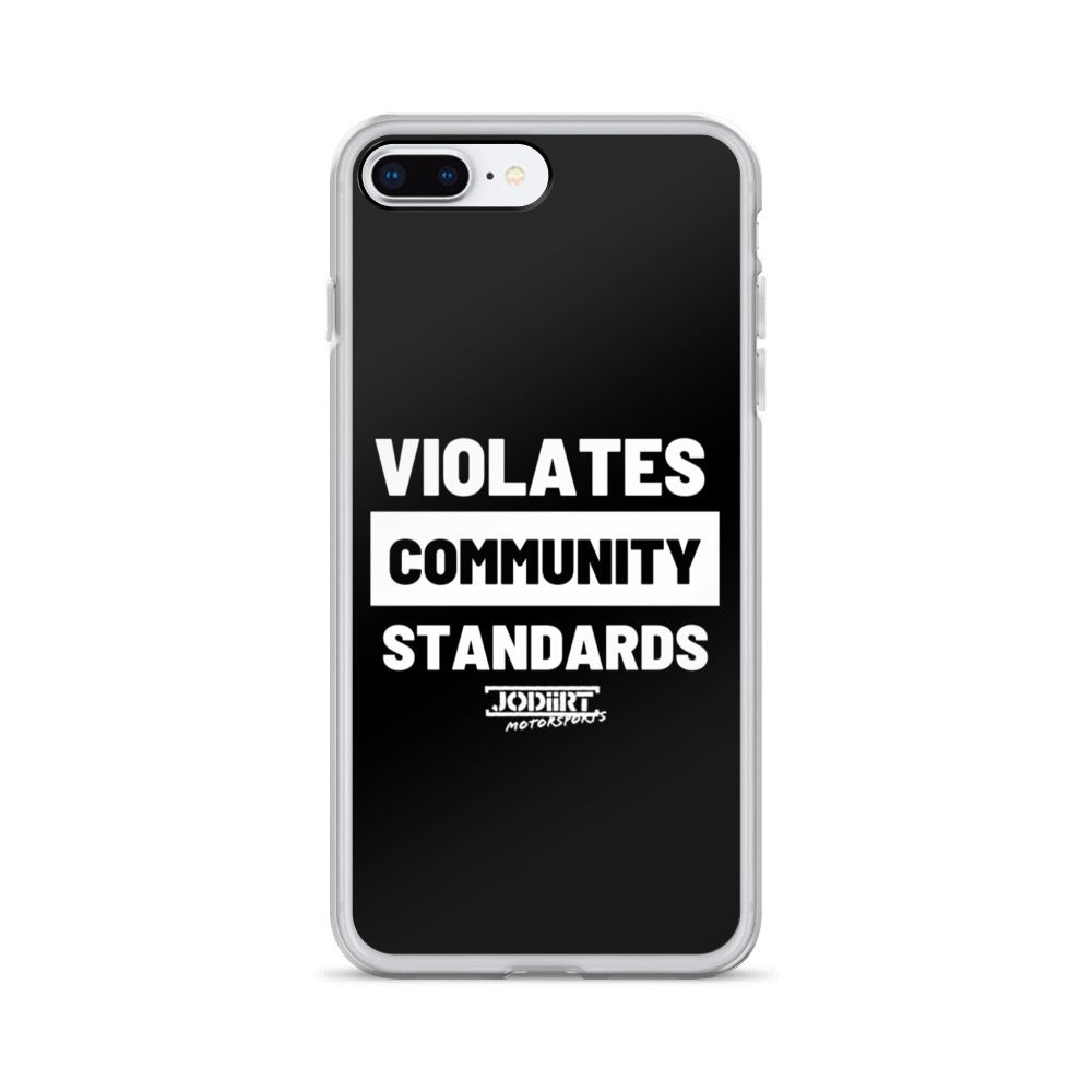 Violates Community Standards iPhone Case